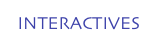 INTERACTIVES